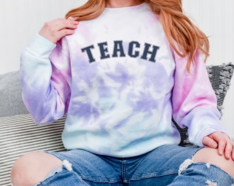 Teacher Sweatshirt, TEACH Shirt, Back to School Teacher Gift, Teacher Shirt, Teacher Gift Tie Dye Shirt