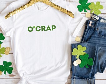 Funny St. Patrick's Day T-Shirt: O'Crap Shamrock Tee