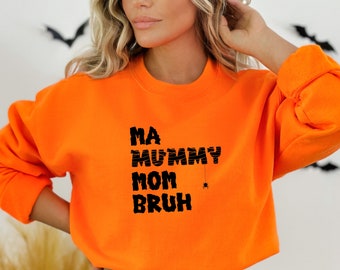 Halloween Mummy Bruh Sweatshirt, Fall Sweatshirt, Halloween Crewneck, Womens Mummy Sweaters, Cozy Sweater, Fall Shirts, Gift Mummy Halloween