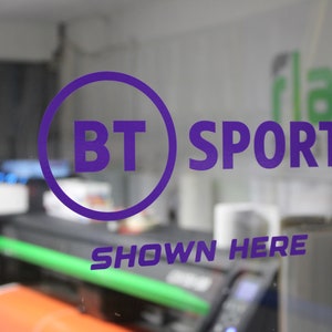 Custom BT Sport Shown Here - Coloured Bar / Window Decals / Sticker Perfect For Home or Garden Bars