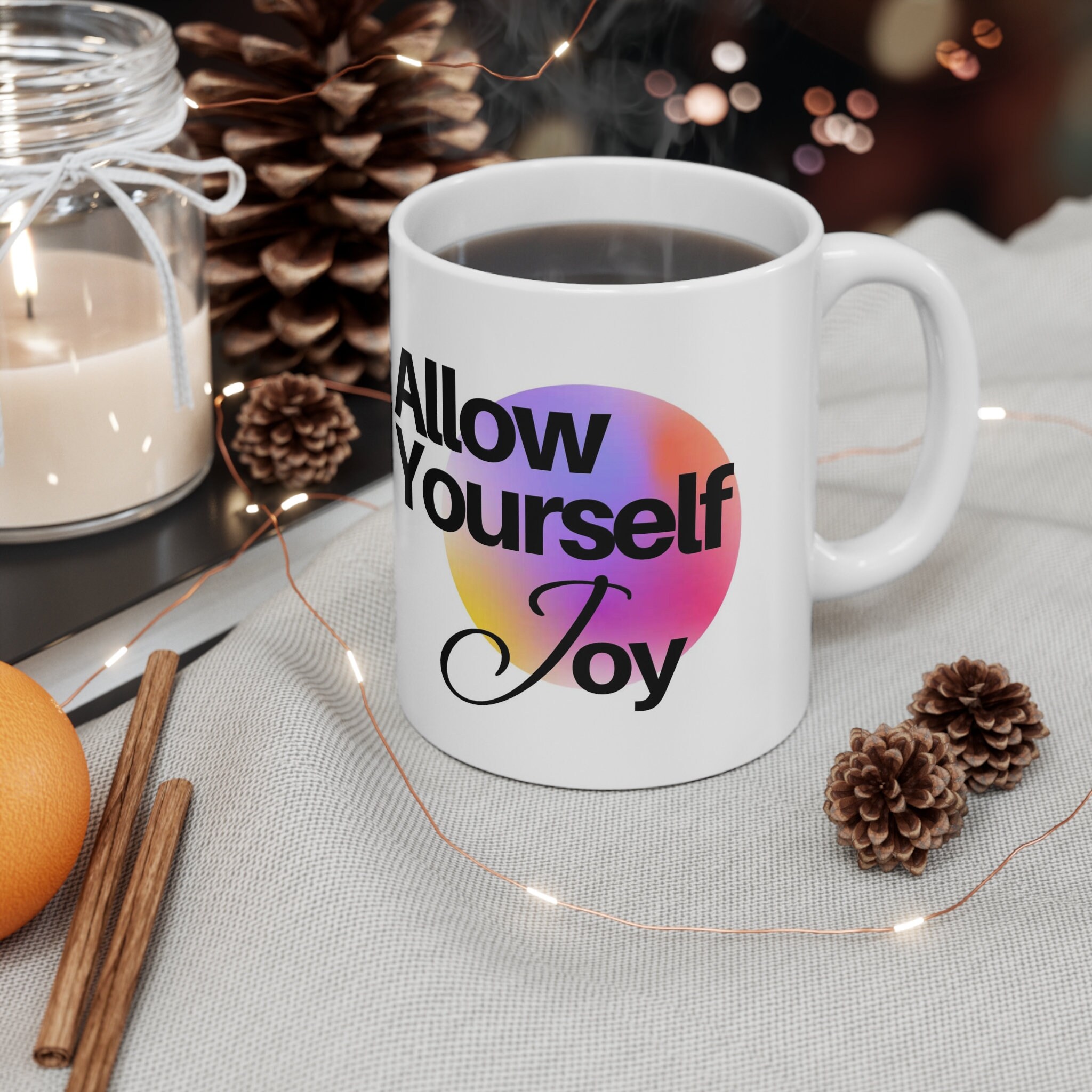 Allow Yourself Joy Mug 