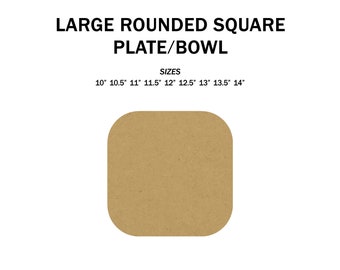 L rounded SQUARE 1" thick pottery drape form - 10" 10.5" 11" 11.5" 12" 12.5" 13" 13.5" 14" - dinner plate dish mold - MDF clay/ceramics tool