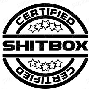 Certified Shitbox svg png jpg file