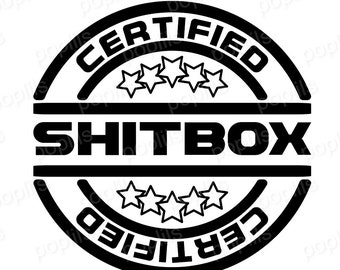 Certified Shitbox svg png jpg file