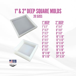 May include: Two white square molds, one 1-inch deep and the other 2-inches deep, are displayed. The image includes a list of 20 sizes, ranging from 1" x 1" to 24" x 24". Text reads "1" & 2" DEEP SQUARE MOLDS" and "20 SIZES".
