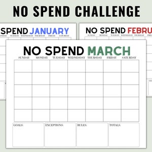 May include: Printable calendar template for a no spend challenge. The calendar is divided into three months: January, February, and March. Each month has a section for goals, exceptions, rules, and totals.