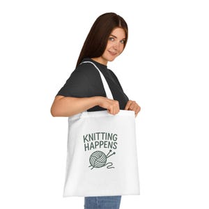 Knitting Happens Tote Bag Funny Knitter Gift  Reusable Yarn Project Bag for Crafters & Makers