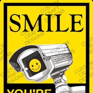 SMILE, you&#39;re on Camera | Digital file for Site Security | Scalable File | Security sign | Property protection | Surveillance system sign