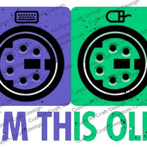 May include: A graphic design featuring two square panels, one purple with a keyboard icon and the other green with a mouse icon. Both panels display a black circular connector. The text "I'M THIS OLD" is written below in purple and green.
