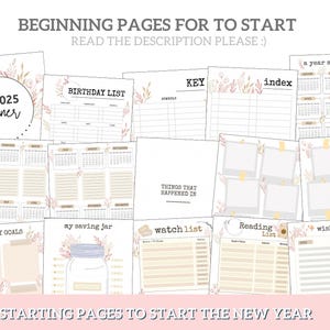 May include: A set of printable planner pages for 2025 with a floral design. The pages include a yearly overview, birthday list, key, index, things that happened in, yearly goals, my saving jar, watchlist, reading list, and wishlist.