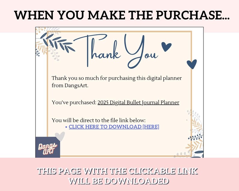 May include: A digital download thank you card with a floral design and the text "Thank You". The card also includes the text "You've purchased: 2025 Digital Bullet Journal Planner" and a link to download the planner.