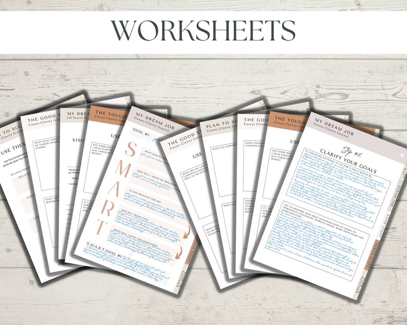 May include: A set of printable worksheets for career clarity and goal setting. The worksheets are titled "My Dream Job", "The Good Job", "The Tough Job", "Plan to Succeed", and "Clarify Your Goals".