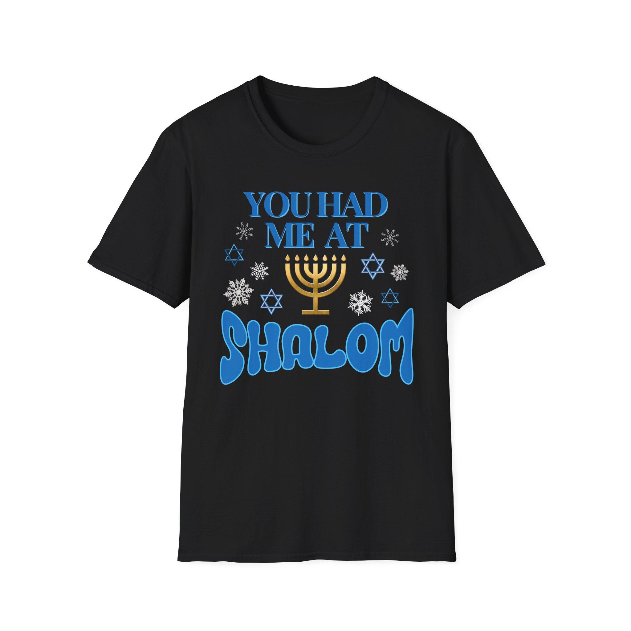 You Had Me At Shalom T-Shirt You Had Me At Shalom T-Shirt
