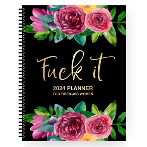 Fuck It: 2024 Planner For Tired-Ass Women zdjęcie 1