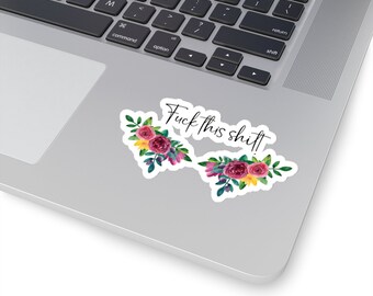 Funny Floral Watercolor Sweary Adult Sticker For Women