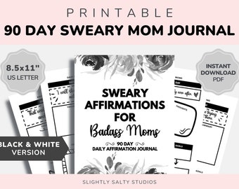 90 Day Journal For Moms Printable, Sweary Mom Journal, Mom Daily Affirmations, Daily Journal Printable, Funny Daily Affirmation