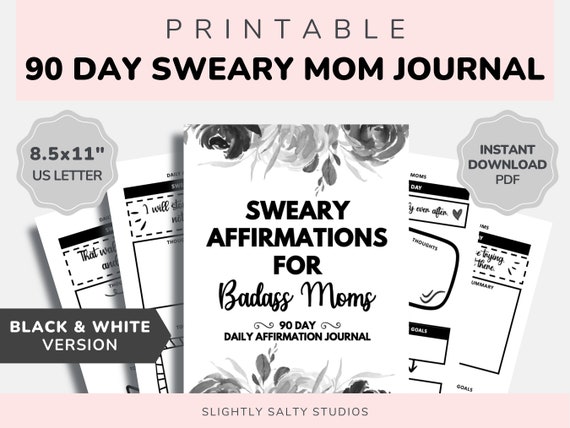 90 Day Journal For Moms Printable, Sweary Mom Journal, Mom Daily Affirmations, Daily Journal Printable, Funny Daily Affirmation