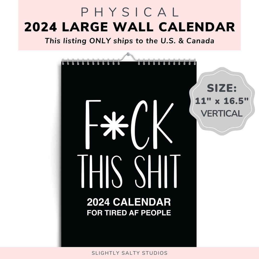Fck This Shit 2024 Wall Calendar Large, Funny Calendar 2024, Swearing