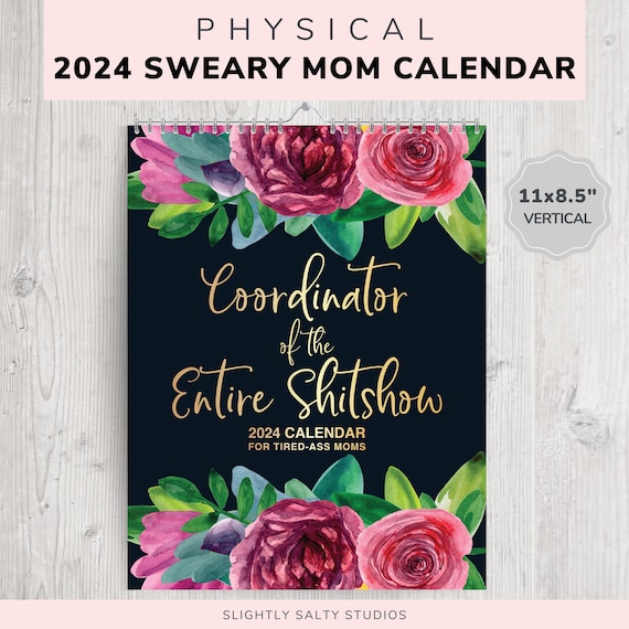 2024 Funny Mom Calendar, 2024 Wall Calendar, Funny Calendar 2024, Swearing  Calendar, Funny Mom Gift, Sarcastic Mom Quotes, Sweary Mom - Etsy