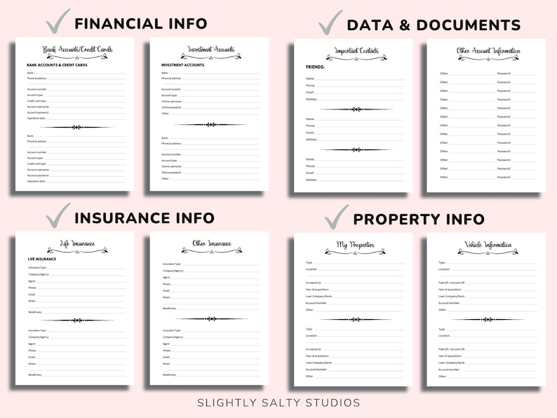 May include: A set of printable planner pages with headings like "Financial Info," "Data & Documents," and "Insurance Info." Each page features sections for recording details, with decorative flourishes and the text "Slightly Salty Studios."