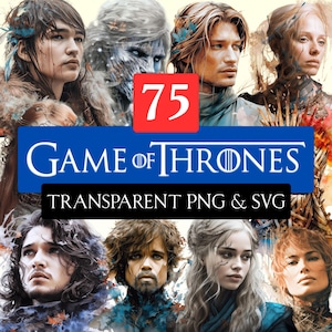 Game of Thrones Clipart Bundle PNG SVG Graphic Fantasy Clip art Event Decoration Home Fantasy Graphic For Social Media Jon Snow Daenerys