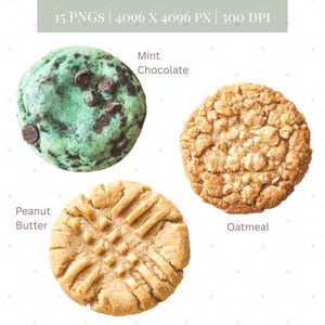May include: An image showcasing three cookies: a mint chocolate chip cookie, a peanut butter cookie with a crisscross pattern, and an oatmeal cookie. The text "Mint Chocolate", "Peanut Butter", and "Oatmeal" are included.