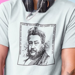 Charles Spurgeon Shirt, Christian Shirt, Scripture Gift, Unique Gift, Gift for Friend, Brother, Dad, Reformed Gift, Christmas Gift