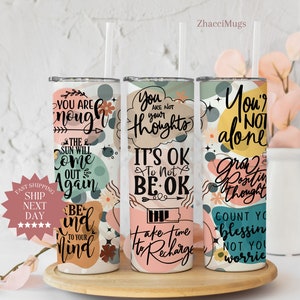 Mental Health Tumbler, Daily Affirmations Tumbler, 20oz Daily Affirmations Tumbler Gift For Her Best Friend Tumbler It&#39;s Ok Mental Breakdown
