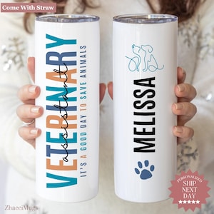 Vet Assistant Personalized Tumbler, Veterinarian Staff, Vet Tech Gift, Vet Graduation, Vet Week, Veterinarian Appreciation, Vet Receptionist
