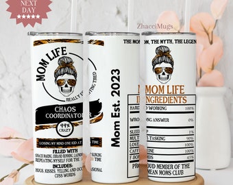 Mom Life Chaos Coordinator Tumbler, Personalized Messy Bun Momlife Cup with Straw, 20 oz Travel Mug For Mom, Mom Life Est Skinny Tumblers