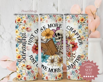 Just One More Chapter Tumbler, Personalized Book Lover Skeleton Halloween Tumbler, Reader Gift, Bookish Gifts Cup, Romance Reader Cup Gifts