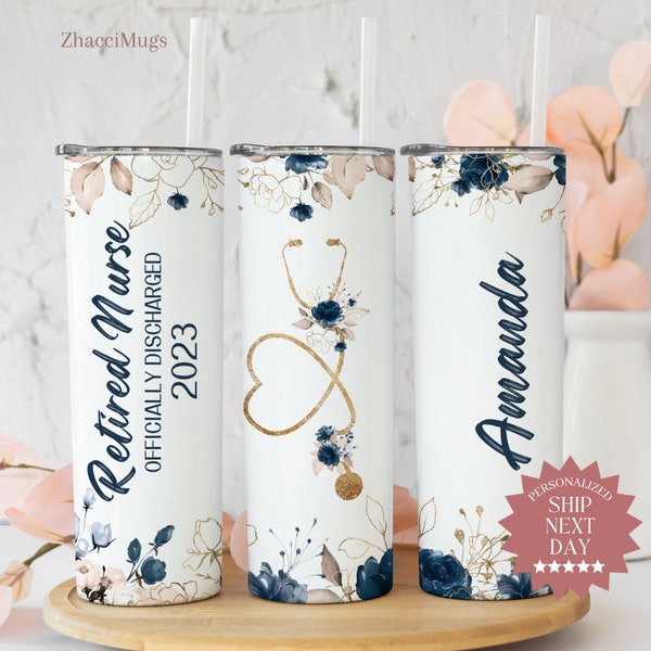 Personalized Nurse Retirement Tumbler, Retirement Cup for Nurse, Retired Travel Nurse Gift, Retirement Gifts for Women Retirement Party Gift