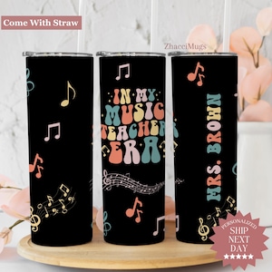 Personalized In My Music Teacher Era Tumbler, Custom Music Teacher Cup, Teacher’s Day Gift, Teacher Appreciation Gift, Custom Teacher Mug
