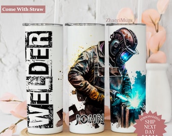 May include: Three stainless steel tumblers with a welder design. The tumbler on the left says "Welder" in black text. The tumbler in the middle says "John" in black text. The tumbler on the right has a welder with a welding torch and sparks. The tumblers are on a white surface.