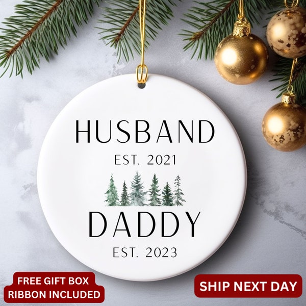 Husband Daddy Est Ornament Personalized, New Dad Gift, First Time Daddy, Future Daddy Gifts, Pregnancy Announcement Reveal Birthday Keepsake