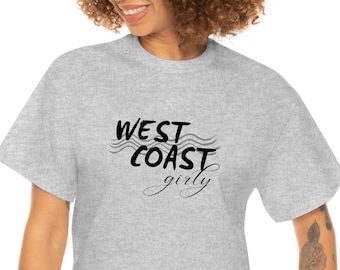 WEST COAST Girly Shirt, West Coast Shirt, West Coast is the Best Coast, West Coast TShirt, Left Coast TShirt, Surfing Shirt, Cali TShirt