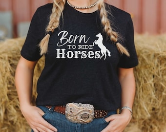 T-shirt Born to Ride Horses, camicia Rodeo Ready Cowgirl, t-shirt Western Vibes, top Ranch Horse Girl, Country Fashion, Wild West Desert Apparel