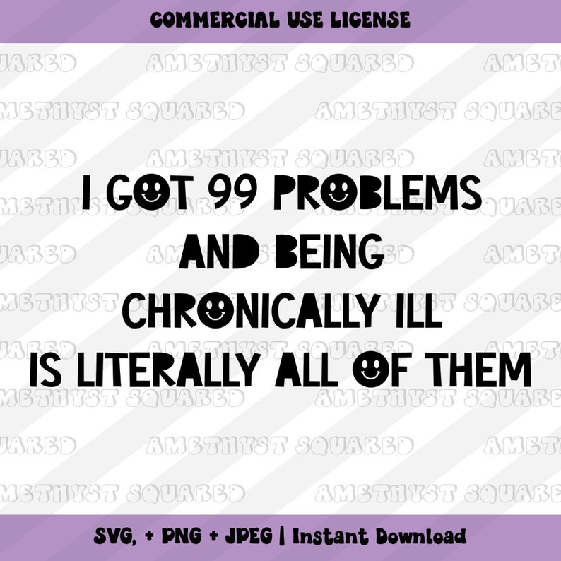 Chronic Illness SVG, I Got 99 Problems Svg, Mental Health Png, Retro ...