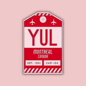 May include: A red and white luggage tag sticker with the text "YUL MONTREAL CANADA" and the year "EST. 1941". The sticker has a retro design with airplane icons and a CAN-124 code.