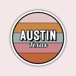 Austin Texas Travel Sticker, 2.5&quot; Multiple Colors, Vinyl Laptop Water Bottle Planner Journal, Collectible Places I&#39;ve Been, Luggage Decal