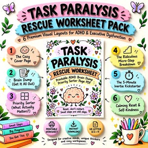 May include: A Task Paralysis Rescue Worksheet Pack featuring six visual layouts for ADHD and executive dysfunction. The central page includes a brain illustration, floral borders, and the text Task Paralysis Rescue Worksheet. Includes icons for printable, instant download, and 8.5 x 11 inch US letter size.
