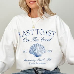 Custom Beach Bachelorette Party Sweatshirt Last Toast On The Coast Sweatshirt Seashells Sweater Coastal Bachelorette Merch Bridal Party Gift