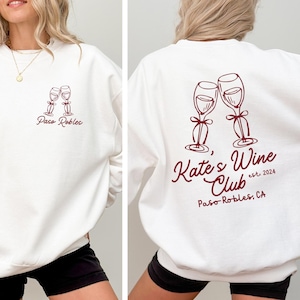 Custom Wine Bachelorette Party Sweatshirts Personalized Wine Themed Bachelorette Crewneck Wine Tasting Sweatshirt Bachelorette Weekend Merch