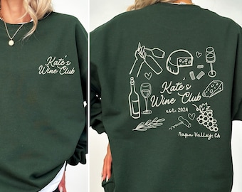 Custom Wine Bachelorette Party Sweatshirts Personalized Winery Theme Bachelorette Crewneck Wine Tasting Sweater Napa Valley Bridesmaids Gift