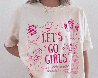 Let's Go Girls Bachelorette Shirts Comfort Colors® Custom Nashville Bachelorette Party Shirts Western Last Rodeo Bridal Party Merch