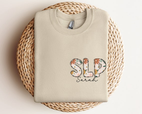 Custom SLP Sweatshirt Personalized Speech Language Pathologist Crewneck Gift