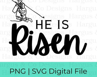 He is Risen Easter SVG PNG: Christian Shirt Design (Digital Download)