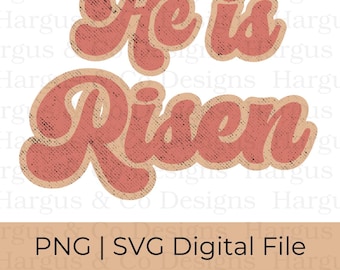He is Risen Easter SVG PNG: Retro Christian Shirt Design (Digital Download)