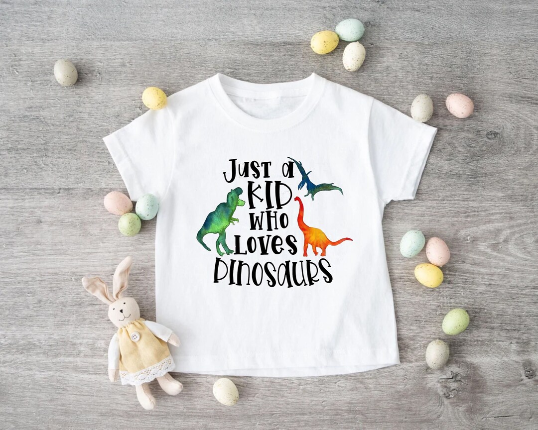 Just A Kid Who Loves Dinosaurs Shirt Kids Tshirt, Kids Dinosaur Shirt
