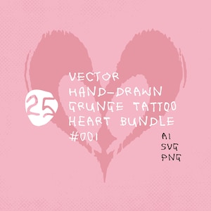 25 Grunge Tattoo Heart Vectors - Hand-Drawn Heart Bundle - AI SVG PNG - Clipart for Stickers, Shirts, Posters & Branding